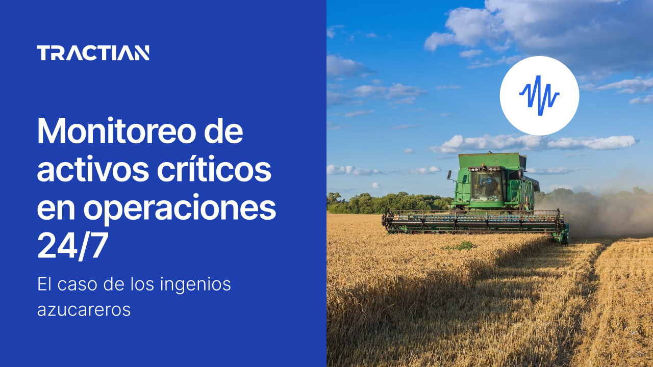Monitoreo de activos críticos en operaciones 24/7: el caso de los ingenios azucareros