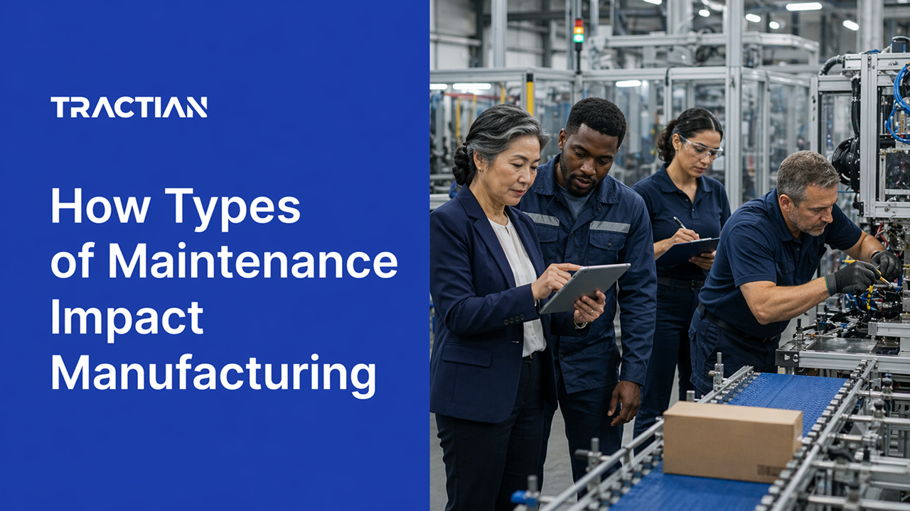 How Types of Maintenance Impact Manufacturing