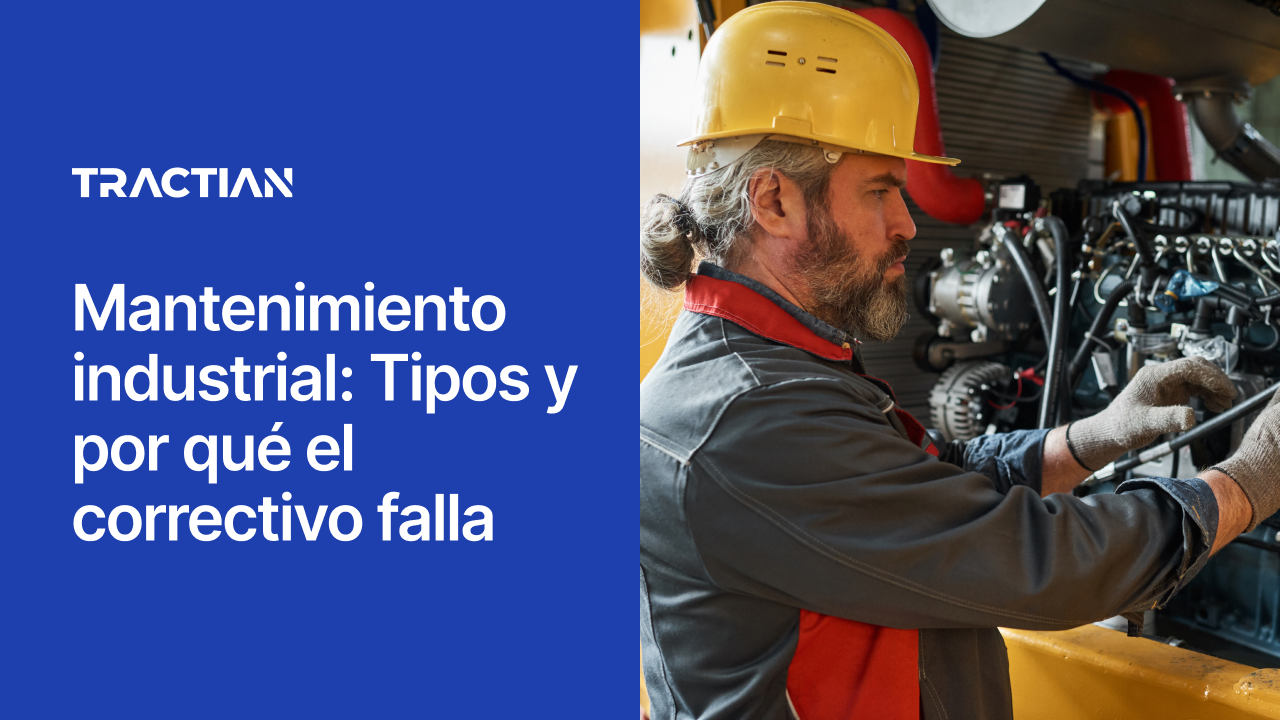 Mantenimiento industrial: tipos y por qué el correctivo falla