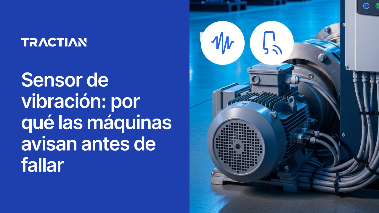 Sensor de vibración: por qué las máquinas avisan antes de fallar