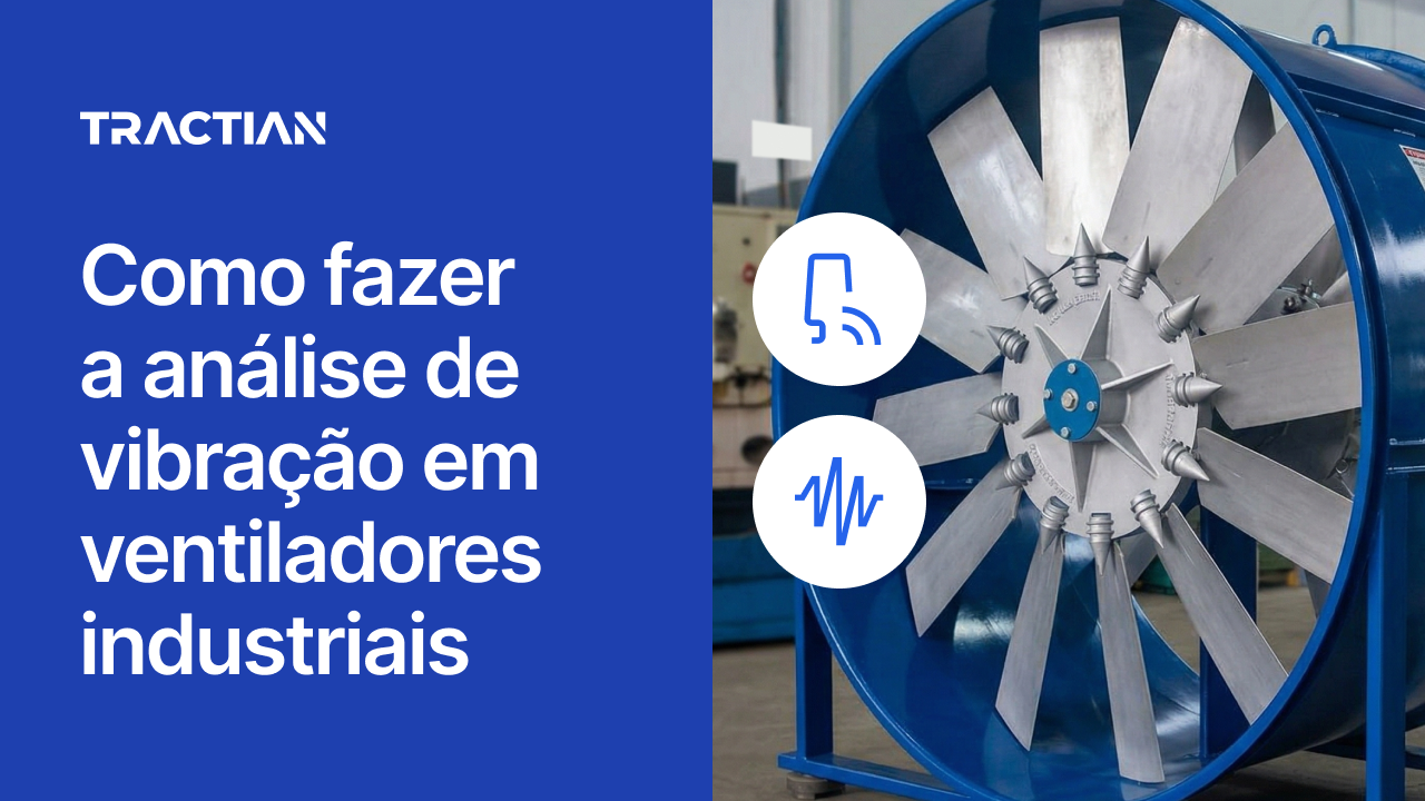 Como fazer a análise de vibração em ventiladores industriais