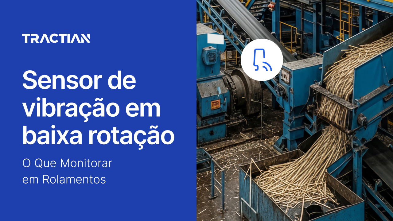 Sensor de vibração em baixa rotação: o que monitorar em rolamentos
