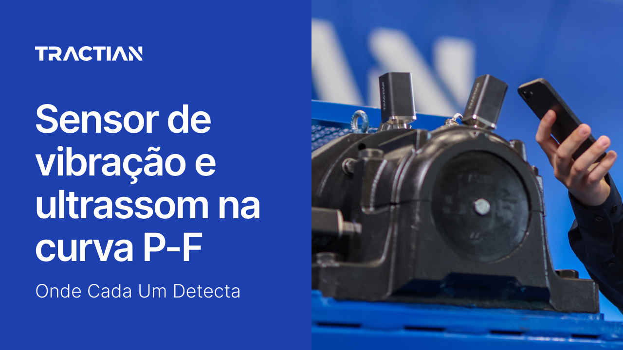 Sensor de vibração e ultrassom na curva P-F: onde cada um detecta