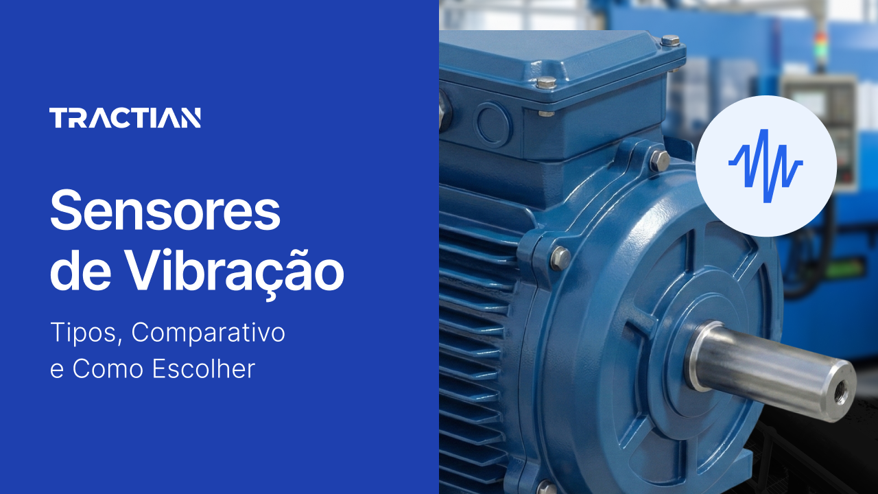 Sensores de Vibração: Tipos, Comparativo e Como Escolher