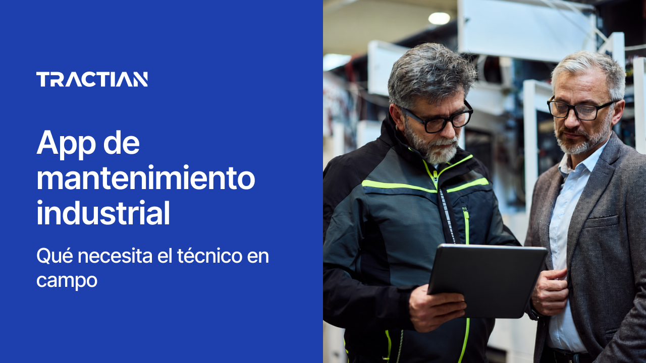 App de mantenimiento industrial: qué necesita el técnico en campo