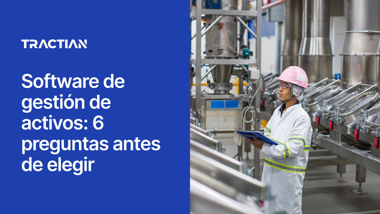 Software de gestión de activos: 6 preguntas antes de elegir