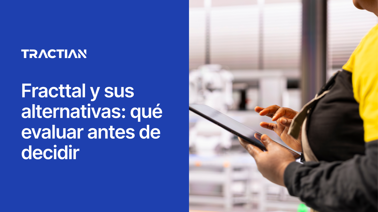 Fracttal y sus alternativas: qué evaluar antes de decidir