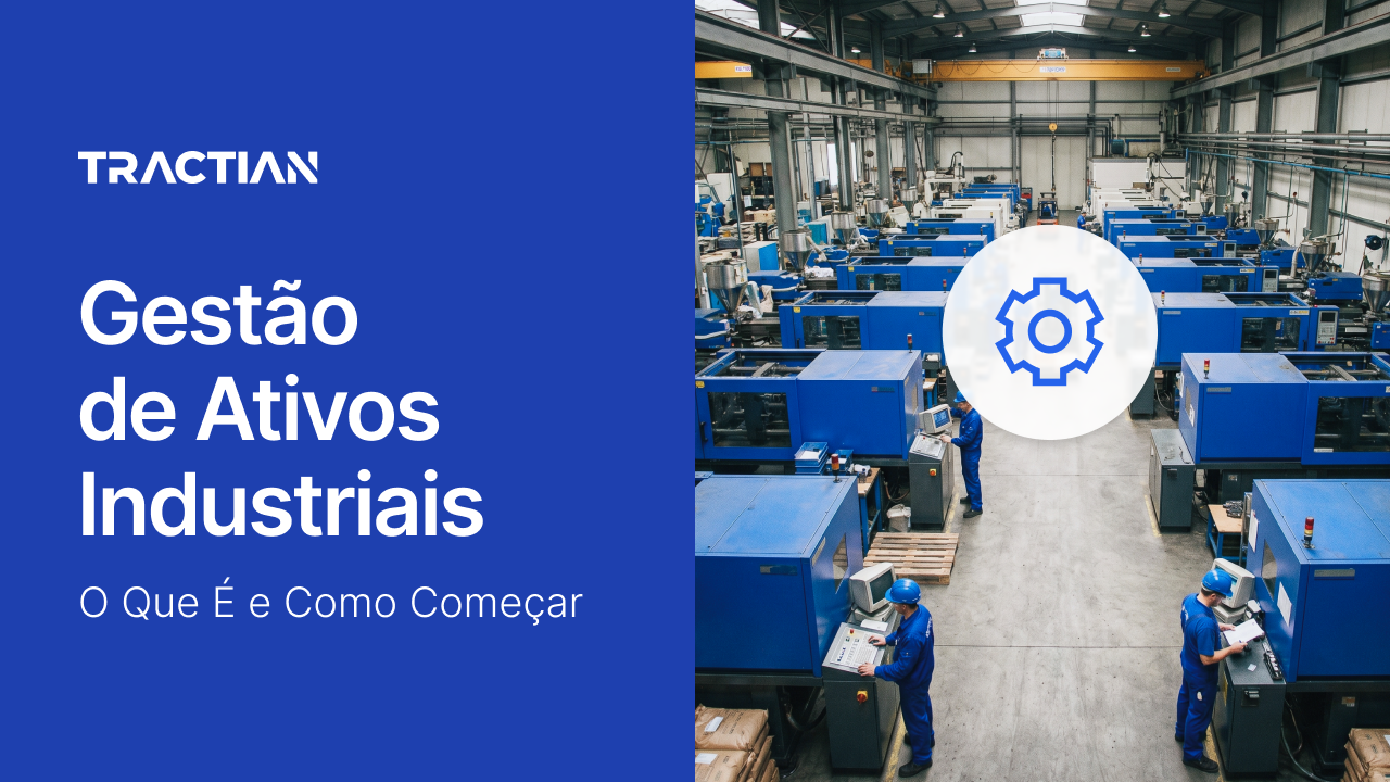 Gestão de Ativos Industriais: O Que É e Como Começar