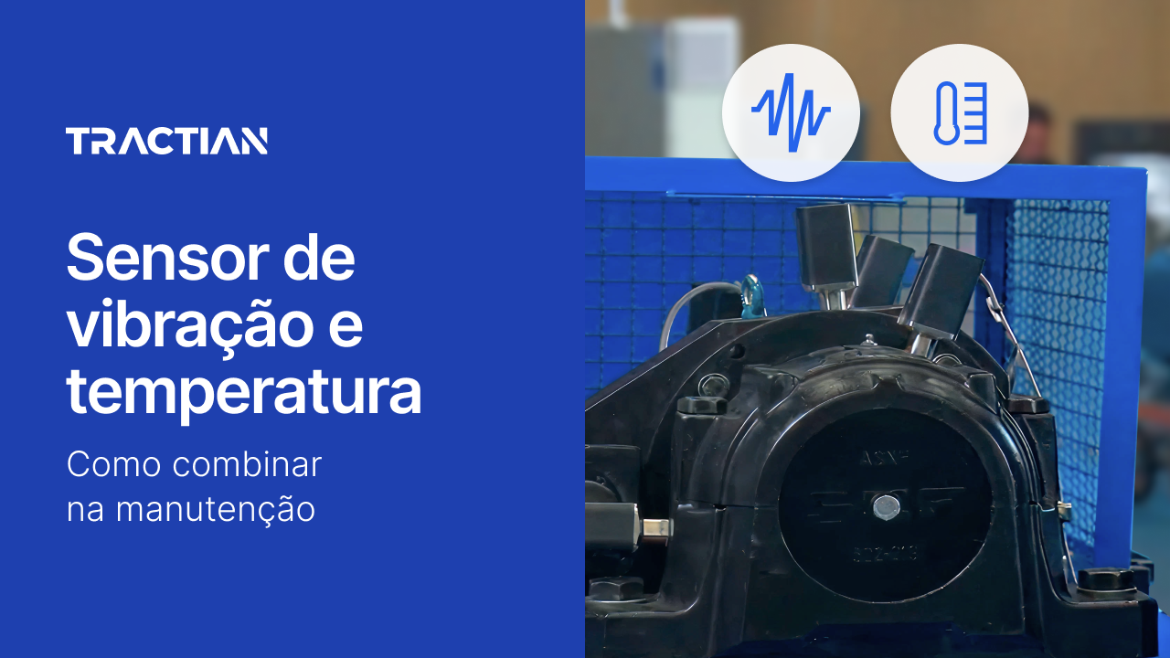 Sensor de vibração e temperatura: como combinar na manutenção