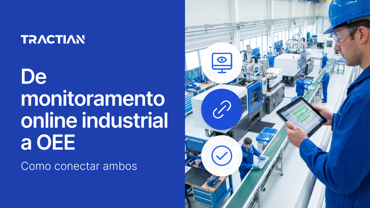De monitoramento online industrial a OEE: como conectar ambos