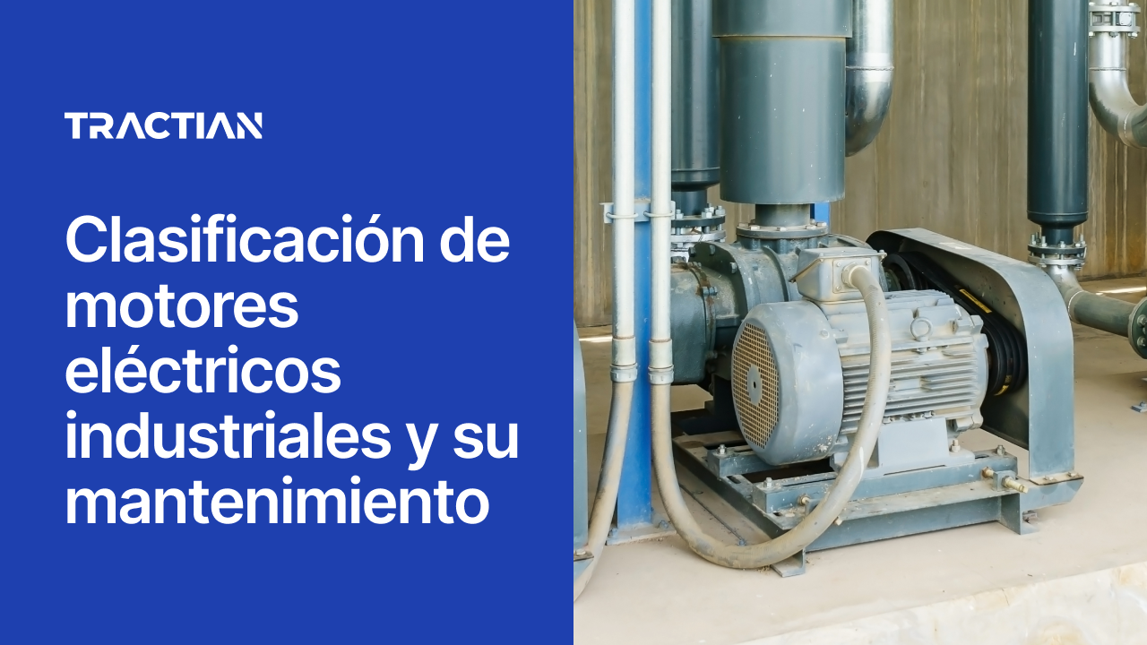 Clasificación de motores eléctricos industriales y su mantenimiento