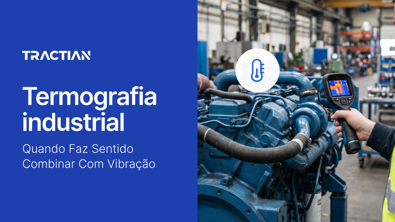 Termografia industrial: quando faz sentido combinar com vibração