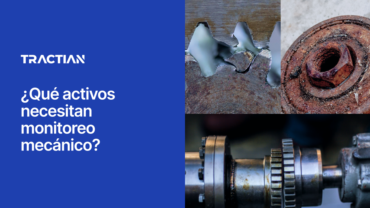 ¿Qué activos necesitan monitoreo mecánico?