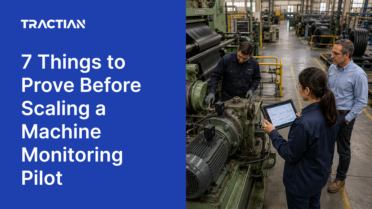 7 Things to Prove Before Scaling a Machine Monitoring Pilot