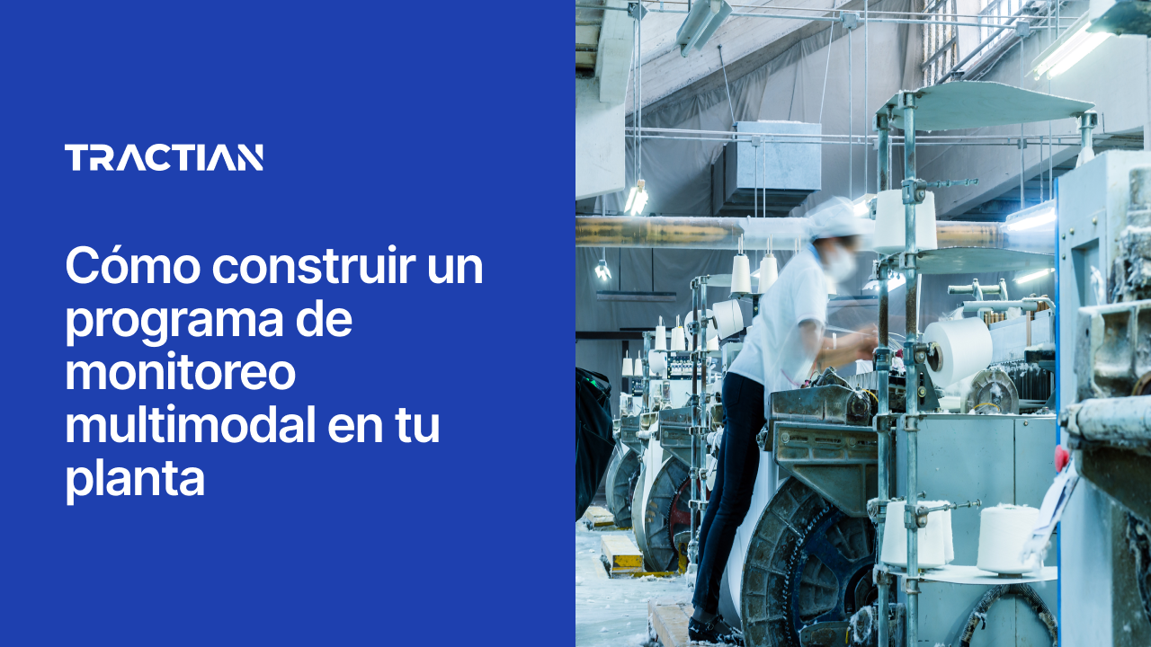 Cómo construir un programa de monitoreo multimodal en tu planta