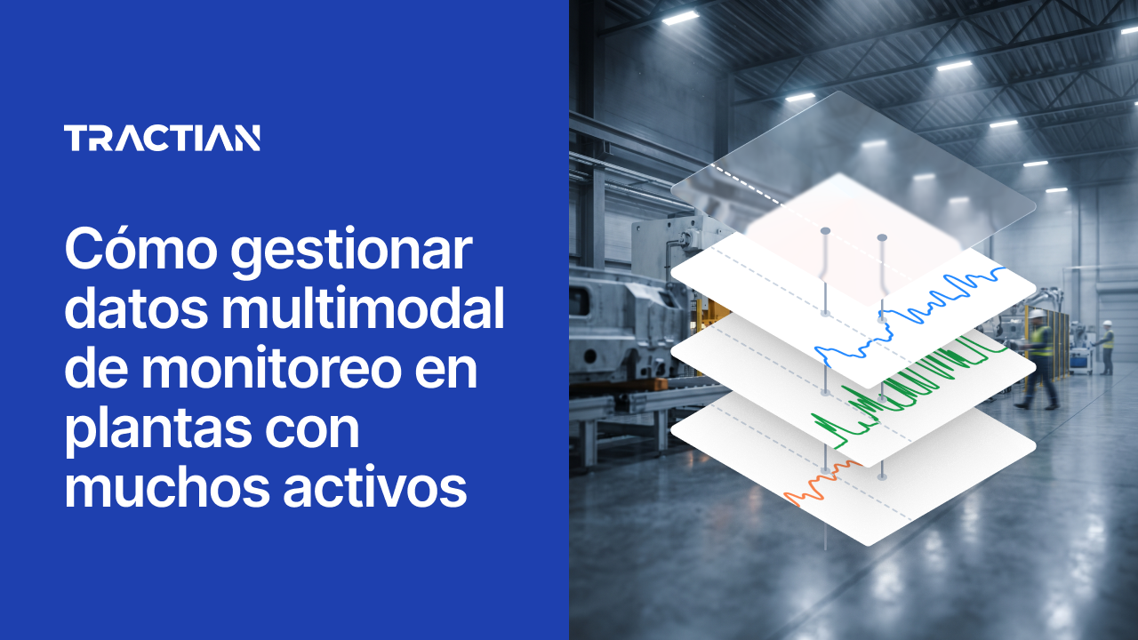 Cómo gestionar datos multimodal de monitoreo en plantas con muchos activos
