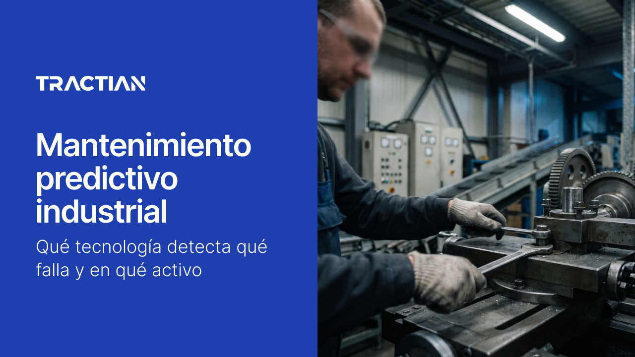 Mantenimiento predictivo industrial: qué tecnología detecta qué falla y en qué activo