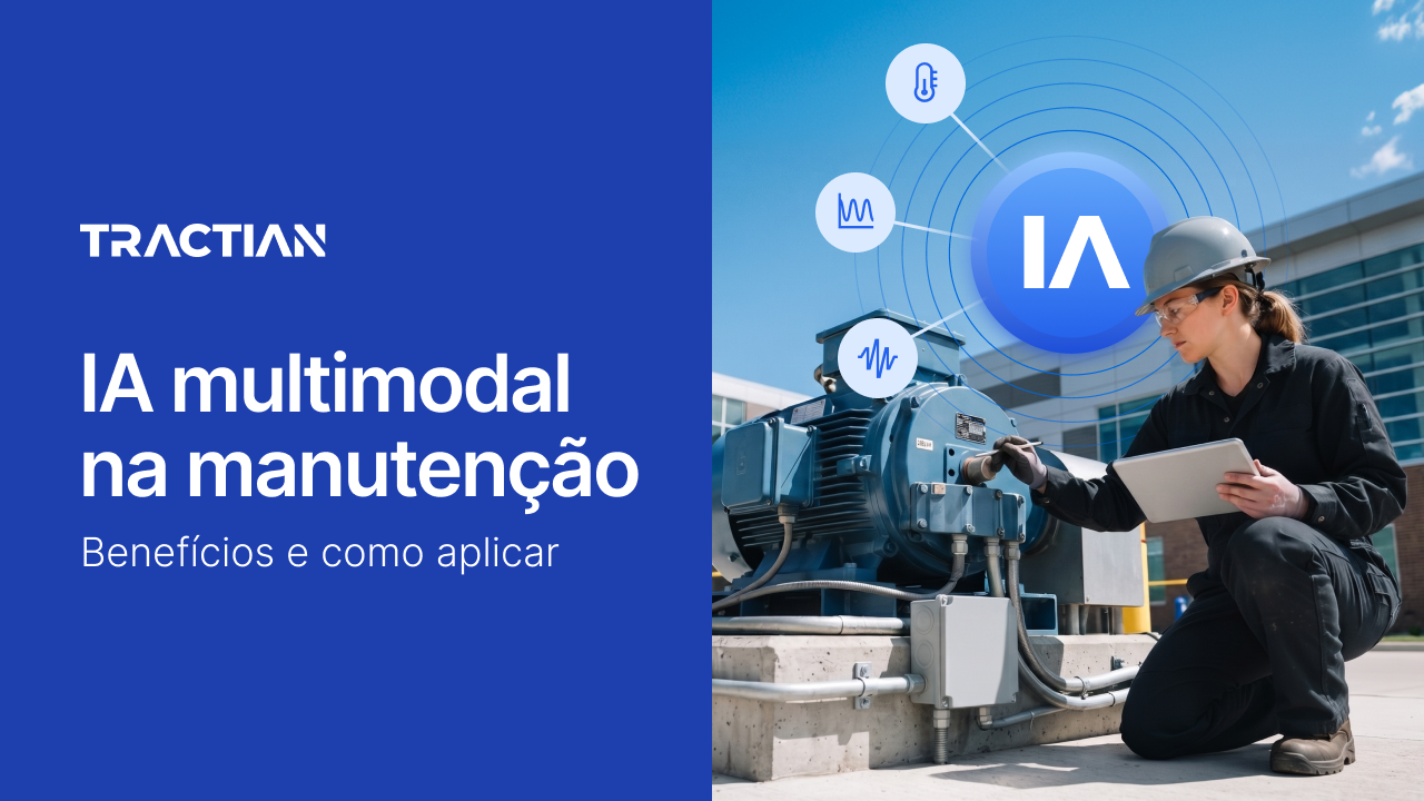 IA multimodal na manutenção: benefícios e como aplicar