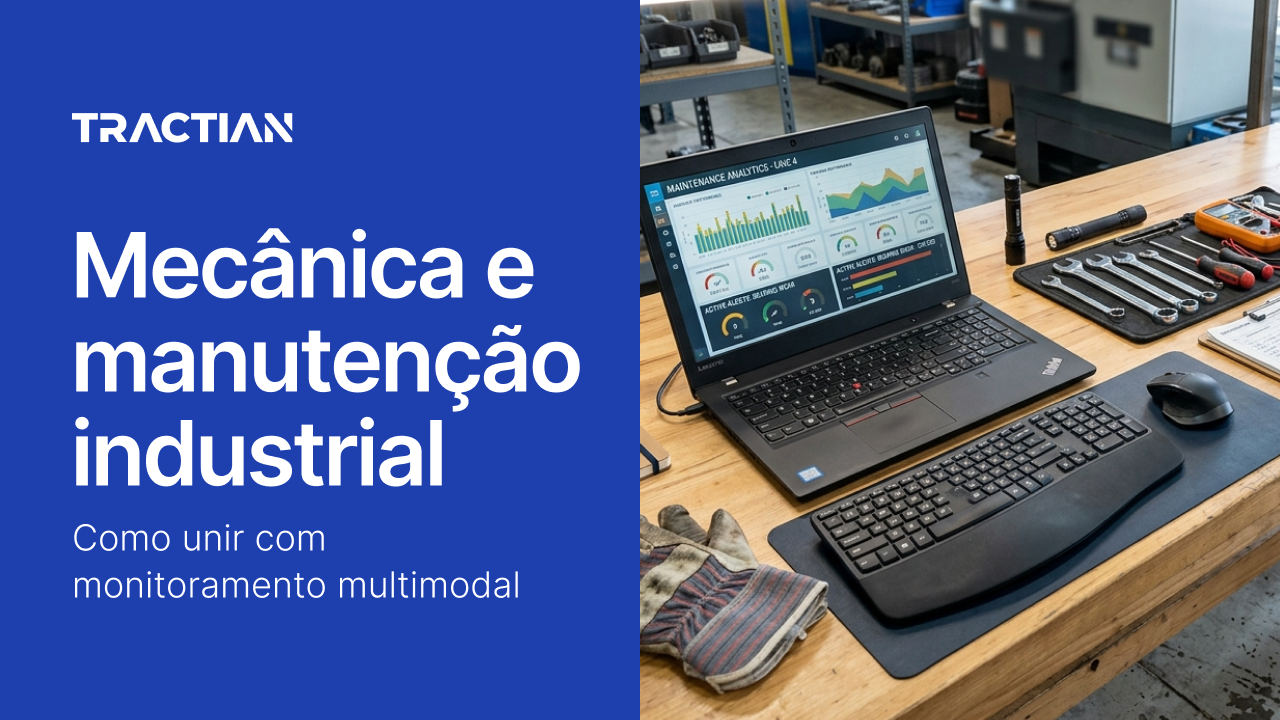 Mecânica e manutenção industrial: como unir com monitoramento multimodal