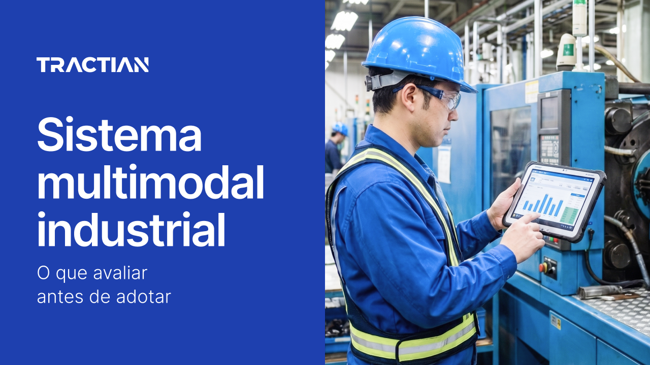 Sistema multimodal industrial​: o que avaliar antes de adotar