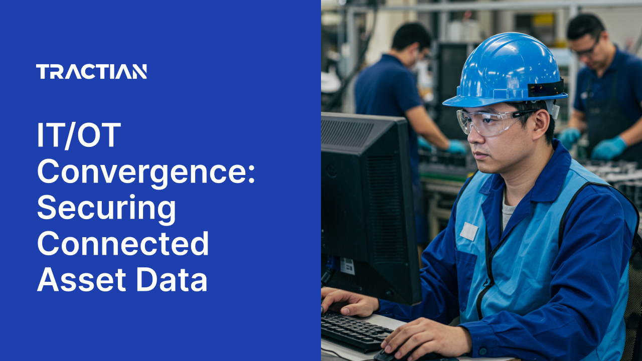 IT/OT Convergence: Securing Connected Asset Data