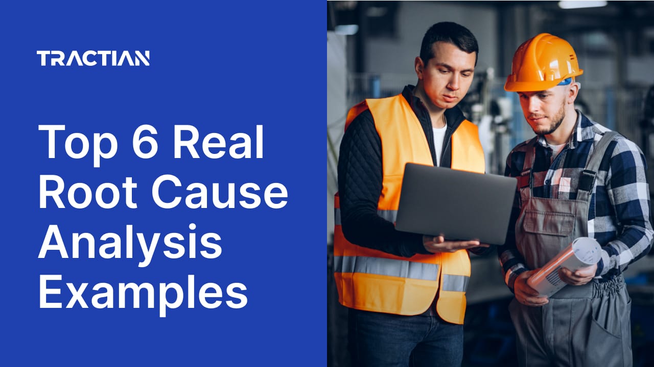 Top 6 Real Root Cause Analysis Examples