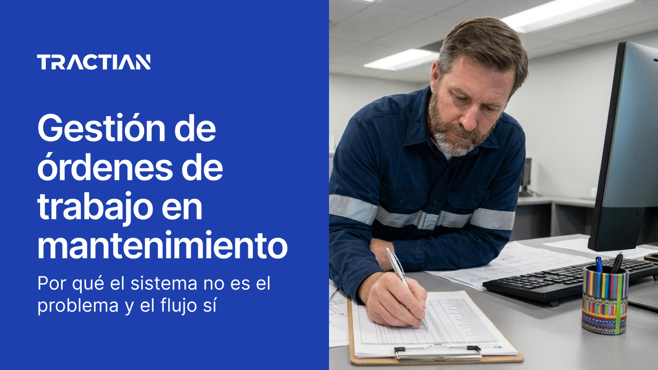 Gestión de órdenes de trabajo en mantenimiento: por qué el sistema no es el problema y el flujo sí