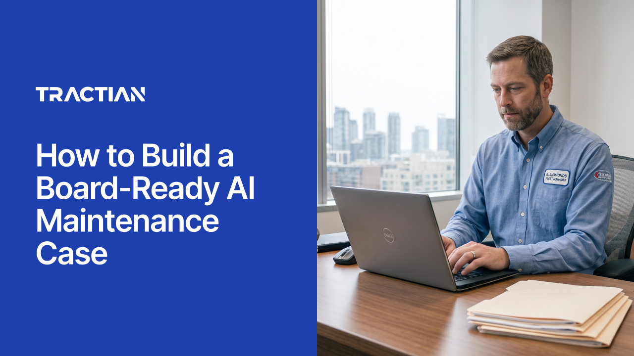 How to Build a Board-Ready AI Maintenance Case