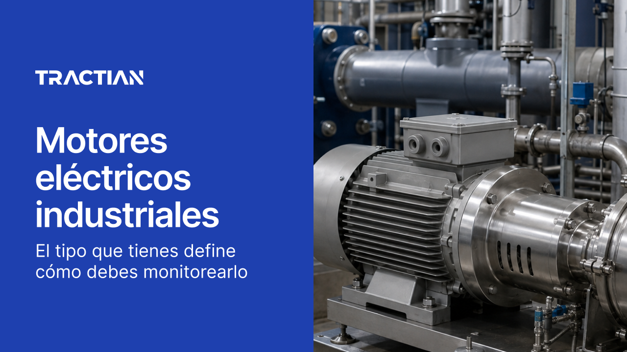 Motores eléctricos industriales: el tipo que tienes define cómo debes monitorearlo