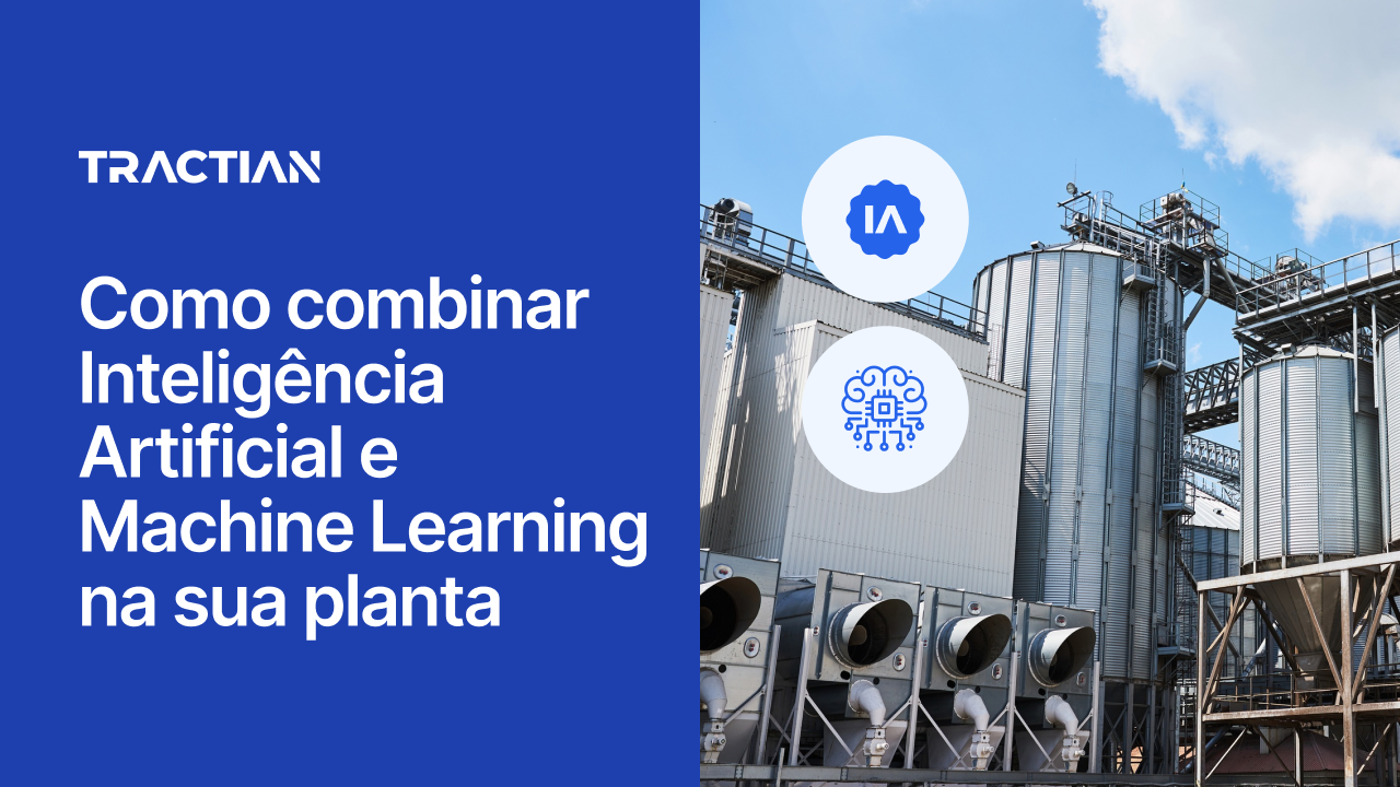 Como combinar Inteligência Artificial e Machine Learning na sua planta