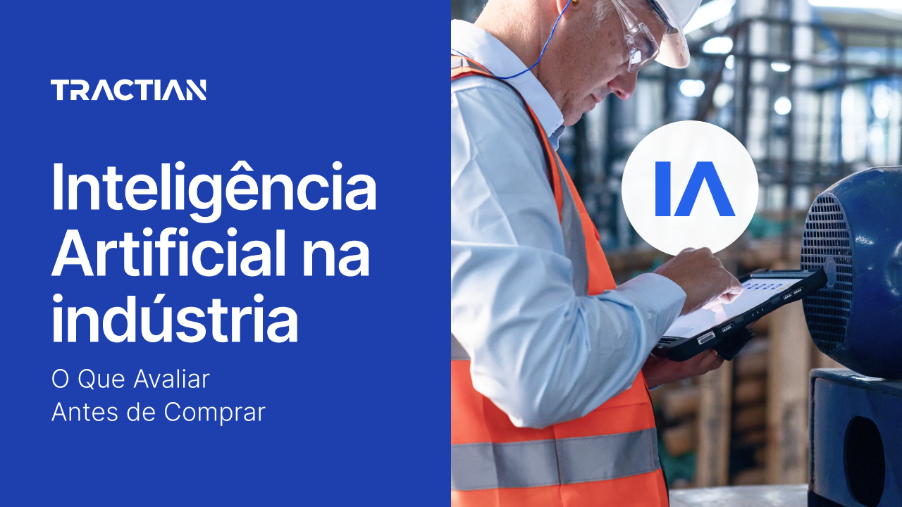 Inteligência Artificial na indústria: o que avaliar antes de comprar