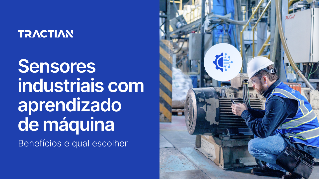 Sensores industriais com aprendizado de máquina: benefícios e qual escolher