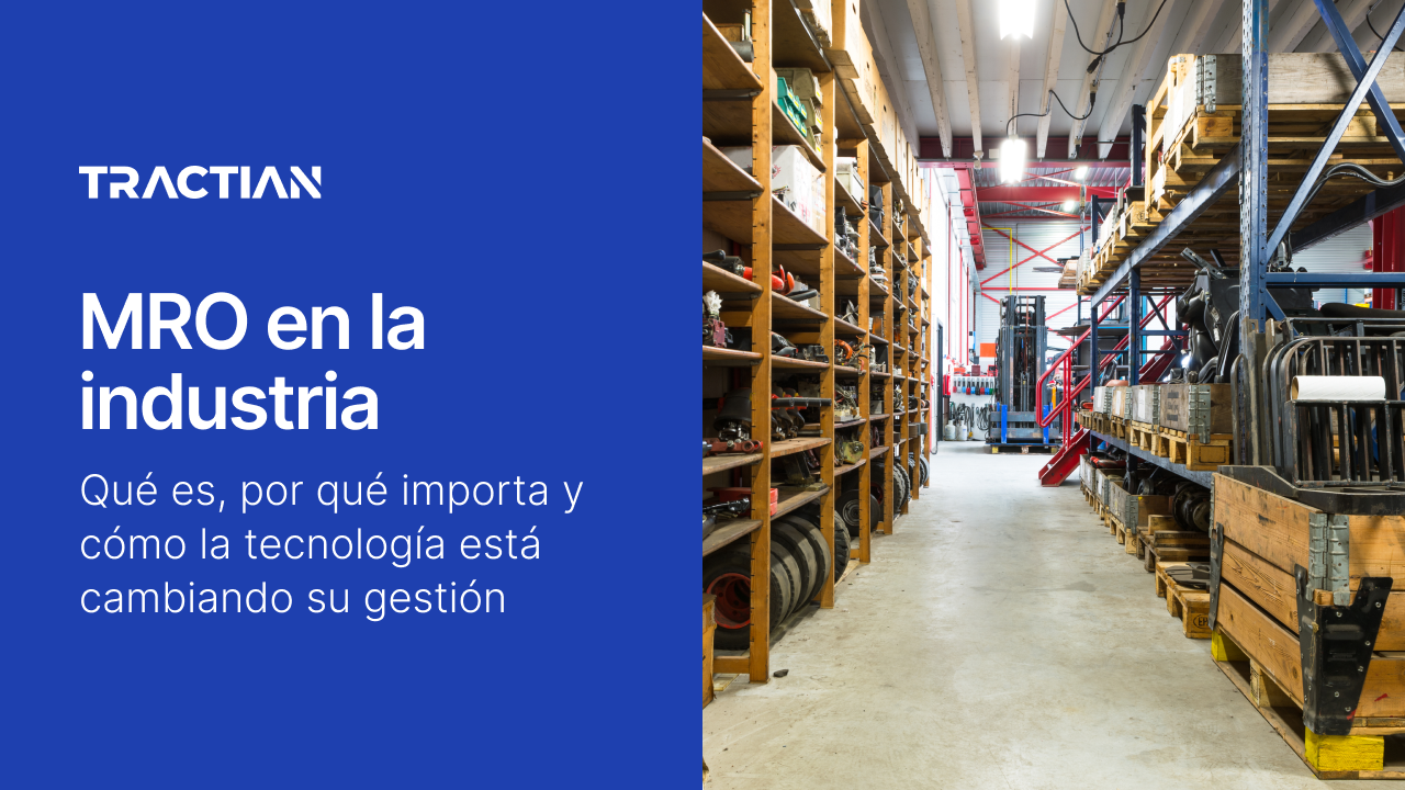MRO en la industria: qué es, por qué importa y cómo la tecnología está cambiando su gestión