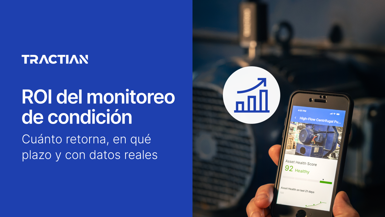 ROI del monitoreo de condición: cuánto retorna, en qué plazo y cómo calcularlo con datos propios