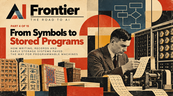 From Symbols to Stored Programs