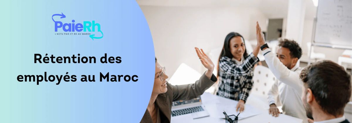 Élaboration de Stratégies Efficaces de Rétention des Employés au Maroc