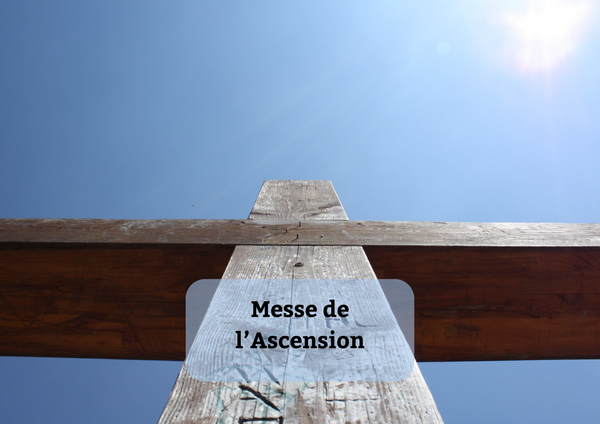 Messe de l’Ascension le 29 mai à la chapelle du Saint-Esprit