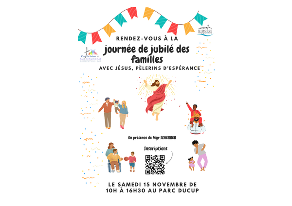 Samedi 15 novembre : Rendez-vous à la journée du Jubilé des familles : “Avec Jésus, pèlerins d’espérance”