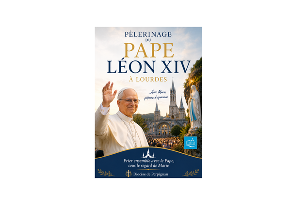 Pèlerinage exceptionnel à Lourdes avec le Saint-Père