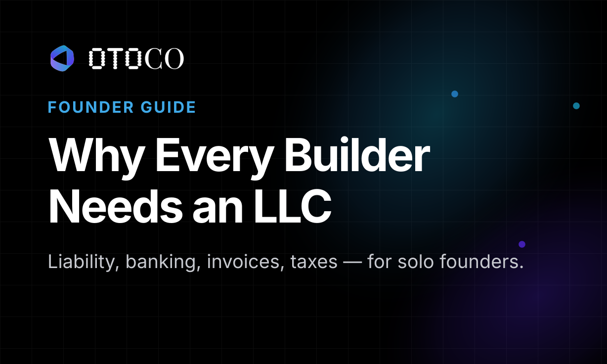 Why Every Builder Needs an LLC — OtoCo founder guide cover