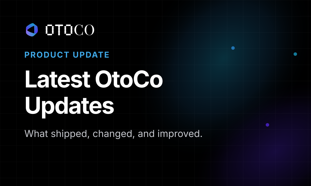 Latest OtoCo Updates
