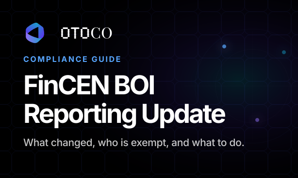 OtoCo card: FinCEN BOI Reporting Update