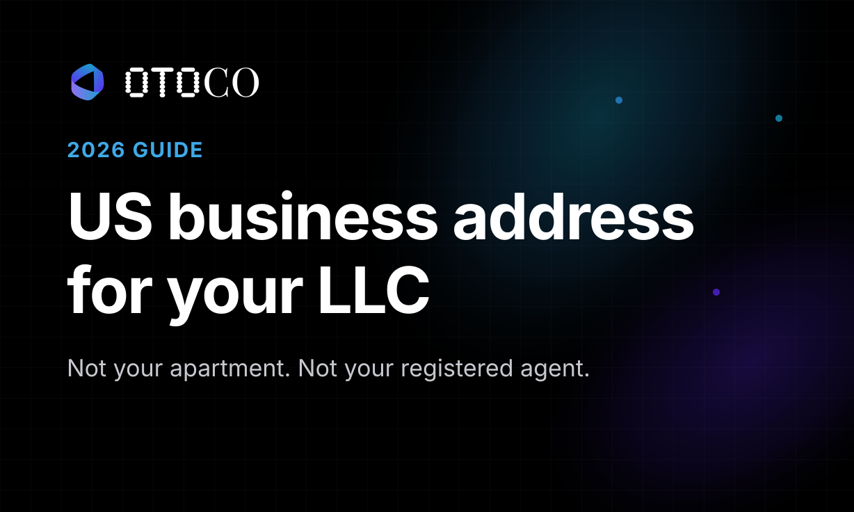 OtoCo 2026 guide: US business address for your LLC