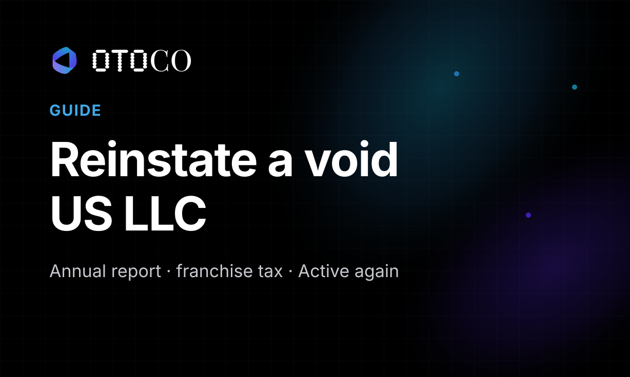 Guide: Reinstate a void US LLC — annual report, franchise tax, Active again