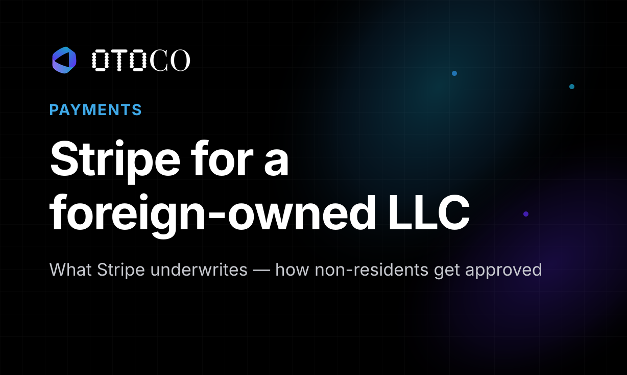 How to Get Stripe for a Foreign-Owned US LLC (2026 Guide)