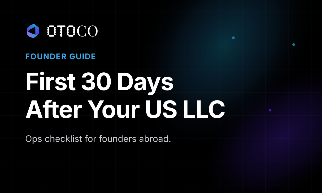 What to Do in Your First 30 Days After Forming a US LLC From Abroad (2026 Guide)
