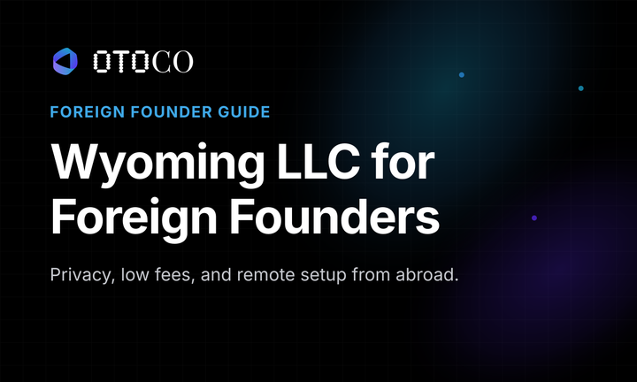 Wyoming LLC for Foreign Founders: Privacy, Fees & Remote Setup