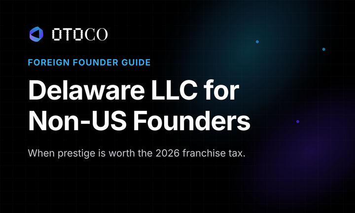 Delaware LLC for Non-US Founders: When Prestige Is Worth It