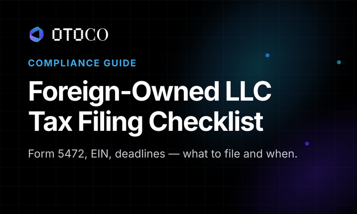 Foreign-Owned LLC Tax Filing Checklist — OtoCo compliance guide cover