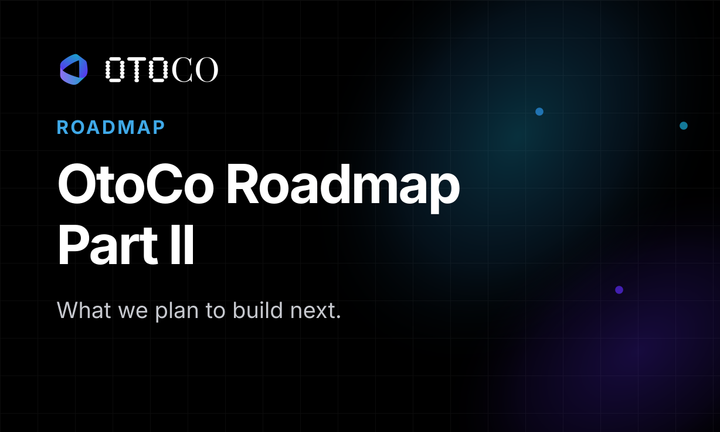 OtoCo Roadmap Part II